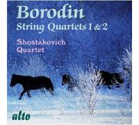 Borodine : Quatuors à cordes 1 & 2. Quatuor Chostakovich.
