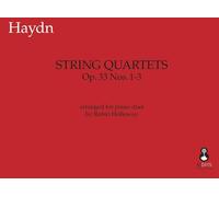 String Quartets Op. 33 1-3. Duo pour Pianos.