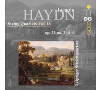 String Quartets Volume 18 / Quartets Opus 33 Number 2/4/6