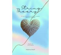 String Theory: A love story spanning two oceans and four decades - based on true events