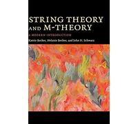 String Theory and M-Theory – A Modern Introduction – Cambridge University Press