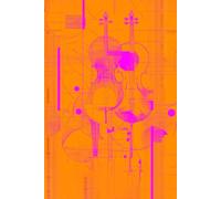 String Theory Notes: A Bold Notebook for Ideas, Scores & Sound Experiments: 6x9 College-Ruled 200 White Pages with Modernist Violin-Inspired Cover