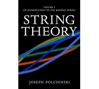 String Theory, Vol. 1 (Cambridge Monographs on Mathematical Physics)