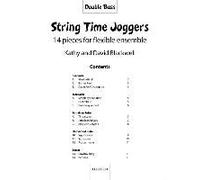 String Time Joggers Double Bass Part: 14 Pieces For Flexible Ensemble