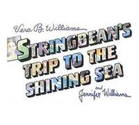 Stringbean's Trip to the Shining Sea Jennifer Williams, Vera B. Williams (Auteur)