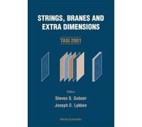 Strings, Branes And Extra Dimensions (Tasi 2001)