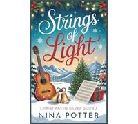 Strings of Light: A Later in Life Second Chance Small Town Christmas Romance