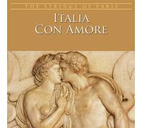 Strings of Paris, de la Tour (Conducter) - Italia Con Amore : Adagio, Felicita, la Golondrina [Import]