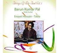 Pal, Barun Kumar / Hossain, Enayet - Strings of The Soul: Vol.1