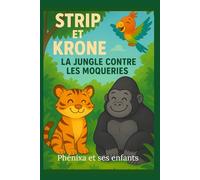 Strip et Krone: La jungle contre les moqueries