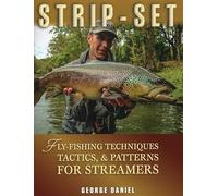 Strip-Set: Fly-Fishing Techniques, Tactics, & Patterns for Streamers