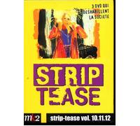 Strip-Tease, Le Magazine Qui Déshabille La Société - Vol. 10.11.12