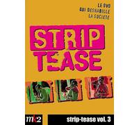 Strip-Tease, Le Magazine Qui Déshabille La Société - Vol. 3