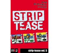 Strip-Tease, Le Magazine Qui Déshabille La Société - Vol. 5