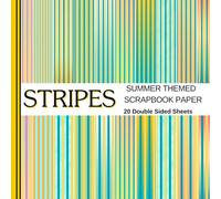 Stripes Scrapbook Paper: Summer Themed Patterned Double Sided Decorative Sheet in Vibrant Colors for Jounk Journals, Cartd Making, Origami and More Papercraft Projects
