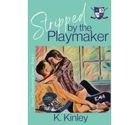 Stripped By The Playmaker: (Boys Of Drexton Hall Book 2)