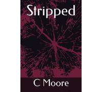 Stripped (Stripped To The Bone)