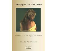 Stripped to the Bone: Portraits of Syrian Women