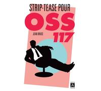 Striptease pour OSS 117 - Jean Bruce - Archipoche - Poche - Roman