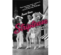Striptease: The Untold History of the Girlie Show