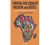 Striving For Equality, Freedom And Justice