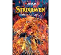 Seanan McGuire – Strixhaven: Omens of Chaos – Magic: The Gathering – Relié