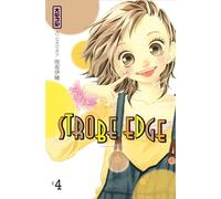 Strobe Edge - Tome 4 - Io Sakisaka - Kana Eds - broché - Manga