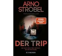 Strobel, A Trip - Du Hast Dich Frei Gefuhlt. Bis Er Dich Fa - (German Im (Poche)