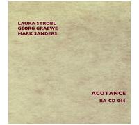 Strobl,Laura / Graewe,Georg / Sanders,Mark - Acutance [Compact Discs]