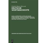 Strömungen Luther Und Die Nhd. Schriftsprache - Barock Vernunftsprachtum - Klassik Und Romantik Das 19. Jahrh. - Englische Einflüsse, Aufstieg Des Volkes