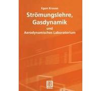 Strömungslehre, Gasdynamik Und Aerodynamisches Laboratorium