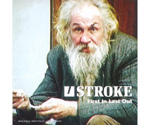 Stroke - First In Last Out