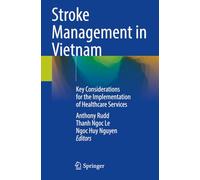 Stroke Management in Vietnam: Key Considerations for the Implementation of Healthcare Services