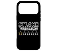Stroke Nope This is Not Fun Funny Notation Stroke Awareness Coque pour iPhone 17 Pro Max