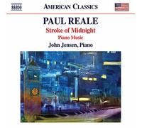 Reale / Jensen – Stroke of Midnight / Musique pour Piano – CD – NAXOS
