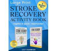 Stroke Recovery Activity Book 2-in-1: Large Print Therapy Workbook for Speech, Cognitive, and Hand Function Rehabilitation - Exercises for Aphasia and Brain Injury Recovery