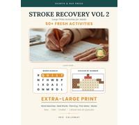 Stroke Recovery, Volume 2: More Large-Print Cognitive Activities for the Recovery Journey - Gentle Word, Attention & Planning Activities to Enjoy at Your Own Pace