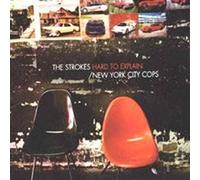 Strokes - Hard to Explain/New York City Cops