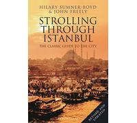 Strolling Through Istanbul: The Classic Guide to the City