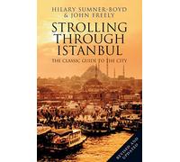 Strolling Through Istanbul: The Classic Guide to the City