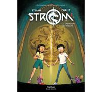 Strom – Tome 1 : Les chevaliers de l'insolite – BD – Dès 8 ans – Nathan