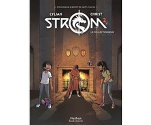 Strom T2 - Le collectionneur Lylian (Scénario), James Christ (Dessinateur), Emmanuelle de Saint Chamas (D'après), Benoît de Saint Chamas (D'après), Cyril Vincent (Coloriste)