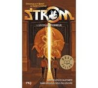 Strom - tome 1 Le collectionneur Emmanuelle de Saint Chamas (Auteur), Benoît de Saint Chamas (Auteur)