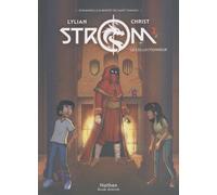 Strom - Tome 2 : Le collectionneur - BD Dès 8 ans