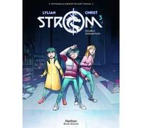 Strom - Tome 3 Double disparition Lylian (Scénario), James Christ (Dessinateur), Emmanuelle de Saint Chamas (D'après), Benoît de Saint Chamas (D'après), Cyril Vincent (Coloriste)