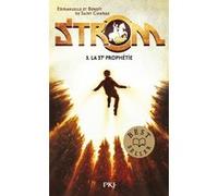 Strom - tome 3 La 37e Prophétie Emmanuelle de Saint Chamas (Auteur), Benoît de Saint Chamas (Auteur)