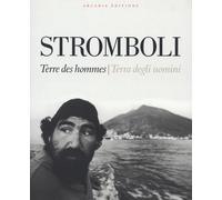 Stromboli : terre des hommes