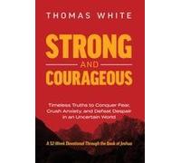 Strong And Courageous