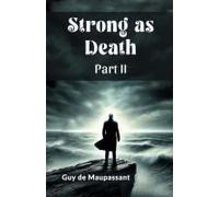 Strong As Death Part Ii