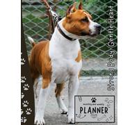 Strong Body. Gentle Heart. | 2026 Planner Staffordshire Bull Terrier Dog: Dated Weekly and Monthly Page Views With Space For Notes | From Jan to Dec | ... All Holiday | Perfect For Staffy Lover